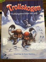 Trollskogen : Trollungarna f&ouml;ljer ett sp&aring;r