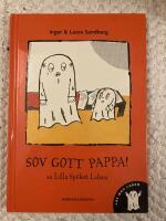 Sov gott pappa! sa Lilla Sp&ouml;ket Laban