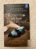 Konsten att leva innerligt ; Existentialism f&ouml;r den moderna m&auml;nniskan 