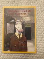 Sv&aring;righeten med att heta Minotaurus : en allvarstyngd bok