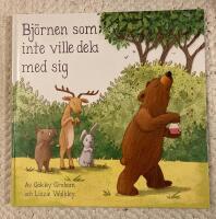 Bj&ouml;rnen som inte ville dela med sig