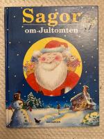 Sagor om jultomten : sm&aring; sagor