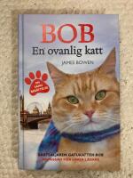 Bob : en ovanlig katt