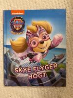 Skye flyger h&ouml;gt : PAW patrol