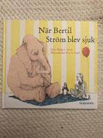 N&auml;r Bertil Str&ouml;m blev sjuk