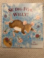 Se dig f&ouml;r, Willy!