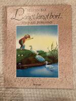 L&aring;ngt, l&aring;ngt bort...