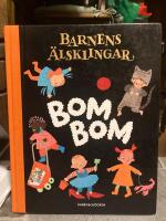 Bom Bom : sm&aring;barnens bok