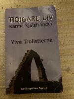 Tidigare liv : karma & sj&auml;lsfr&auml;nder