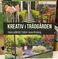 Kreativ i tr&auml;dg&aring;rden : fixa & g&ouml;r det sj&auml;lv
