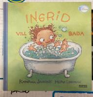 Ingrid vill bada