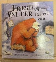 Vresiga Valter f&aring;r en v&auml;n