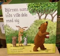 Bj&ouml;rnen som inte ville dela med sig