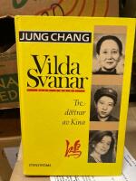 Vilda svanar : Tre d&ouml;ttrar av Kina