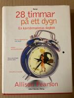 28 timmar p&aring; ett dygn. En karri&auml;rmammas dagbok