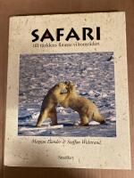 Safari till v&auml;rldens finaste viltomr&aring;den