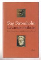 Levande ansikten : ess&auml;er i blandade &auml;mnen fr&aring;n Pindaros till v&aring;r tid