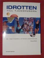 Idrotten till tjugohundra