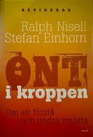 Ont i kroppen : om att f&ouml;rst&aring; och lindra och sm&auml;rta