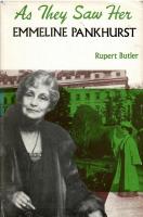 Emmeline Pankhurst: As They Saw Her...