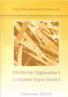 S&auml;mtliche Orgelwerke II