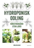 Hydroponisk odling : Köksträdgård utan jord