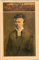 August Strindberg, Del I (I urval av Ulf Bo&euml;thius)