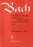 Kantate Nr. 201, Der Streit zwischen Phoebus und Pan BWV 201 (Klavierauszug)  [Edition Breitkopf Nr. 7201{