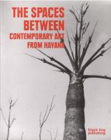 The spaces between - contemporary art from Havana