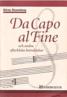 Da capo al fine och andra efterkloka betraktelser