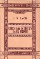 Christ Lay In Death&rsquo;s Dark Prison : Easter Camtata (Cantata No. 4)