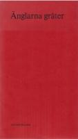 &Auml;nglarna gr&aring;ter : [antologi sammanst&auml;lld p&aring; grundval av det material som influtit vid den av Galerie S:t Petri i Lund arrangerade poesiutst&auml;llningen "Dikt f&ouml;r Dig" h&ouml;sten 1973 - v&aring;ren 1974]