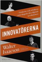 Innovat&ouml;rerna : genierna och n&ouml;rdarna som skapade den digitala revolutionen