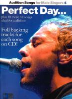 Perfect Day&hellip; : Audition Songs for Male Singers 4