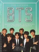 BTS - Bangtan Boys : Historien om K-popstj&auml;rnorna
