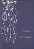 Mj&ouml;lk och gator : dikter