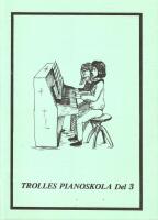 Trolles pianoskola, Del 3