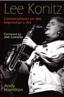 Lee Konitz: Conversations on the Improviser&rsquo;s Art