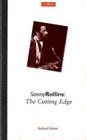 Sonny Rollins : The Cutting Edge