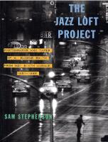 The Jazz Loft Project : Photographs and Tapes of W. Eugene Smith from 821 Sixth Avenue, 1957-1965