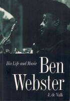 Ben Webster : His Life and Music