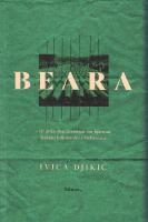 Beara : en dokument&auml;rroman om hj&auml;rnan bakom folkmordet i Srebrenica