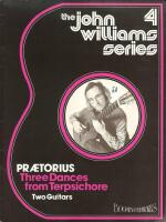 Three Dances from 'Terpsichore* (1612 : arranged for two Guitars by John Williams [The John Williams Series 4]