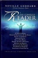 Neville Goddard : The Complete Reader