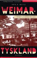 Weimartyskland : l&ouml;fte och tragedi