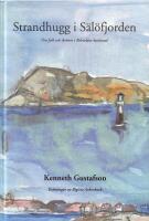 Strandhugg i S&auml;l&ouml;fjorden : Om folk och skr&ouml;nor i Bohusl&auml;ns kustband 