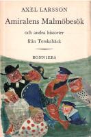 Amiralens Malm&ouml;bes&ouml;k och andra historier fr&aring;n Torskab&auml;ck
