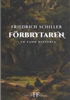 F&ouml;rbrytaren : en sann historia