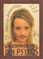 V&auml;lkommen till din psykos