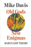 Old gods, new enigmas : Marx&rsquo;s lost theory